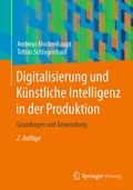 Abbildung von: Digitalisierung und Künstliche Intelligenz in der Produktion - Springer Vieweg