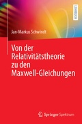 Cover: Von der Relativit&auml;tstheorie zu den Maxwell-Gleichungen - Springer Spektrum