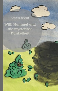 Abbildung von: Willi Hummel und die mysteriöse Dunkelheit - Books on Demand