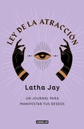 Cover: Ley de atraccion. Un journal para manifestar tus deseos / Law of Attraction Manifestation Journal - Penguin Random House Grupo Editorial