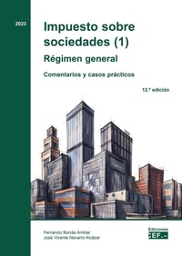 Abbildung von: Impuesto sobre sociedades (1). Régimen general. Comentarios y casos prácticos - Centro de Estudios Financieros, S.L.