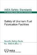 Cover: Safety of Uranium Fuel Fabrication Facilities - IAEA