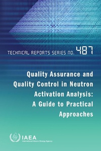 Abbildung von: Quality Assurance and Quality Control in Neutron Activation Analysis: A Guide to Practical Approaches - International Atomic Energy Agency
