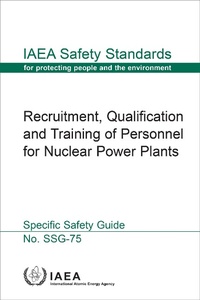 Abbildung von: Recruitment, Qualification and Training of Personnel for Nuclear Power Plants - International Atomic Energy Agency