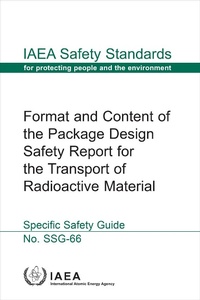Abbildung von: Format and Content of the Package Design Safety Report for the Transport of Radioactive Material - International Atomic Energy Agency