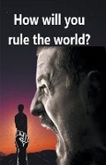 Cover: How will You Rule the World - Abhishek Patel