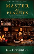 Cover: Master of Plagues (Nicolas Lenoir series, #2) - E.L. Tettensor