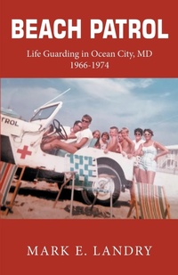 Abbildung von: Beach Patrol Life Guarding in Ocean City, MD 1966-74 - Madhenry Press