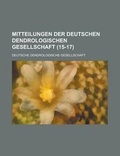 Cover: Mitteilungen Der Deutschen Dendrologischen Gesellschaft (15-17) - Rarebooksclub.com