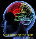 Cover: Stop Ignoring the Facts! - Dr. Bob Smith