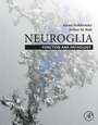 Cover: Neuroglia: Function and Pathology - Academic Press