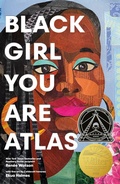 Cover: Black Girl You Are Atlas - Kokila