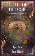 Cover: A Flip of the Coin (The Sela Helsdatter Saga, #1) - Ulfire Pty Ltd