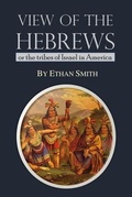 Cover: View of the Hebrews; or the Tribes of Israel in America - Bookcrop