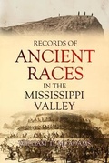 Cover: Records of  Ancient Races in the Mississippi Valley - Bookcrop