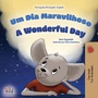 Bild: A Wonderful Day (Portuguese English Bilingual Book for Kids - Portugal) - KidKiddos Books Ltd.