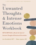 Cover: Unwanted Thoughts and Intense Emotions Workbook - New Harbinger Publications