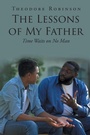 Bild: The Lessons of My Father - Newman Springs Publishing, Inc.