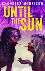 Cover: Until the Sun - Death's Head Press