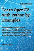 Cover: Learn OpenCV with Python by Examples - James Chen