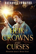 Cover: Heir of Crowns and Curses (Kingdom Legacy, #4) - Miss Lana Press
