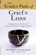 Cover: The Tender Path of Grief & Loss - Practical Wisdom Press
