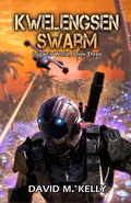 Cover: Kwelengsen Swarm (Logan's World) - David M. Kelly