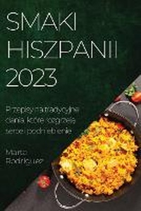 Abbildung von: Smaki Hiszpanii 2023 - Marta Rodriguez