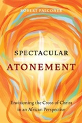 Cover: Spectacular Atonement - Langham Global Library