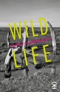 Cover: Wild Life - Nine Arches Press