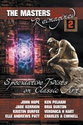 Cover: The Masters Reimagined Volume 2 - Blue Beech Press