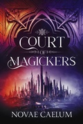 Cover: Court of Magickers (The Stars and Green Magics, #4) - Robot Dinosaur Press