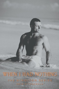 Enlarge image Cover: When I Had Nothing - Erin FitzGerald
