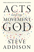 Cover: Acts and the Movement of God - 100 Movements Publishing