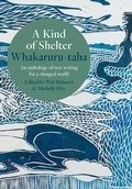 Cover: A Kind of Shelter Whakaruru-taha - Massey University Press