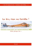 Cover: La 2cv , rien ne l'arr&ecirc;te ! - BoD - Books on Demand