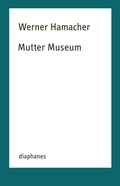 Cover: Mutter Museum - Diaphanes