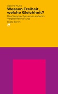 Cover: Wessen Freiheit, welche Gleichheit? - Dietz