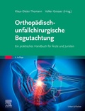 Cover: Orthop&auml;disch-unfallchirurgische Begutachtung - Urban & Fischer