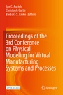 Cover: Proceedings of the 3rd Conference on Physical Modeling for Virtual Manufacturing Systems and Processes - Springer