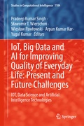 Cover: IoT, Big Data and AI for Improving Quality of Everyday Life: Present and Future Challenges - Springer