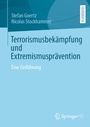 Cover: Terrorismusbekämpfung und Extremismusprävention - Springer VS