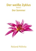 Cover: Der wei&szlig;e Zyklus - BoD - Books on Demand