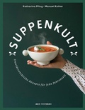 Cover: Suppenkult - ars vivendi