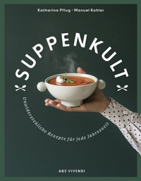 Abbildung von: Suppenkult - ars vivendi