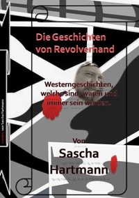Enlarge image Cover: Die Geschichten von Revolverhand - BoD - Books on Demand