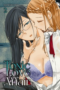 Abbildung von: Toxic Love Affair, Band 02 - TOKYOPOP GmbH