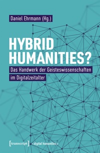 Abbildung von: Hybrid Humanities - transcript