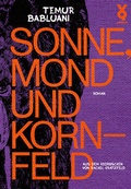 Cover: Sonne, Mond und Kornfeld - Verlag Voland & Quist
