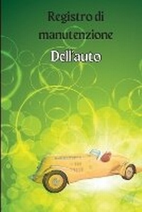 Abbildung von: Libro di bordo per la manutenzione dell'auto - Cosmin